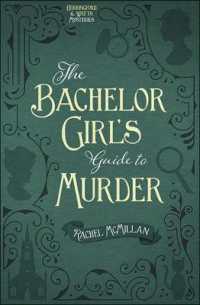 The Bachelor Girl's Guide to Murder (Herringford and Watts Mysteries)