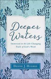 Deeper Waters : Immersed in the Life-Changing Truth of God's Word