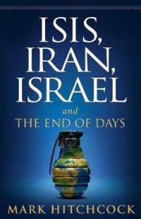 ISIS, Iran, Israel : And the End of Days