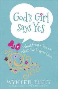 God's Girl Says Yes : What God Can Do When We Follow Him -- Paperback / softback