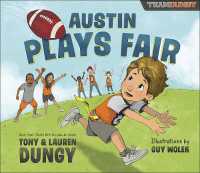 Austin Plays Fair : A Team Dungy Story about Football (Team Dungy)