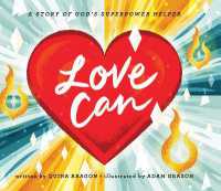 Love Can : A Story of God's Superpower Helper