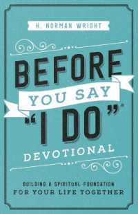 Before You Say 'I Do' Devotional : Building a Spiritual Foundation for Your Life Together