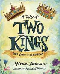 A Tale of Two Kings : God's Story of Redemption