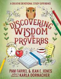Discovering Wisdom in Proverbs : A Creative Devotional Study Experience (Discovering the Bible)