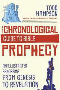 The Chronological Guide to Bible Prophecy : An Illustrated Panorama from Genesis to Revelation