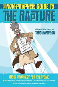 The Non-Prophet's Guide to the Rapture : Bible Prophecy for Everyone (Non-prophet's Guide)