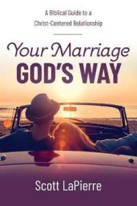 Your Marriage God's Way : A Biblical Guide to a Christ-centered Relationship (God's Way) -- Paperback / softback