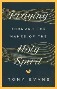 Praying through the Names of the Holy Spirit (The Names of God Series)