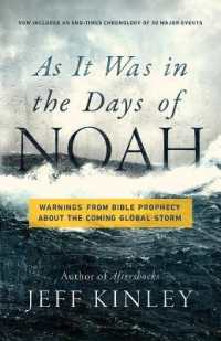 As It Was in the Days of Noah : Warnings from Bible Prophecy about the Coming Global Storm
