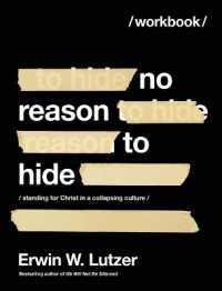 No Reason to Hide Workbook : Standing for Christ in a Collapsing Culture