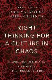Right Thinking for a Culture in Chaos : Responding Biblically to Today's Most Urgent Needs