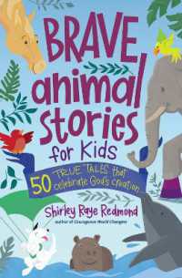 Brave Animal Stories for Kids : 50 True Tales That Celebrate God's Creation