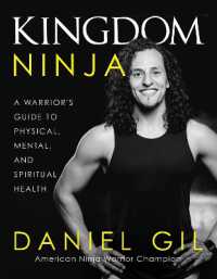 Kingdom Ninja : A Warrior's Guide to Physical, Mental, and Spiritual Health