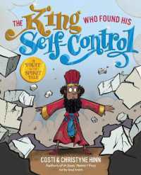 The King Who Found His Self-Control (A Fruit-of-the-spirit Tale)