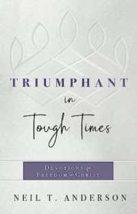 Triumphant in Tough Times : Devotions for Freedom in Christ