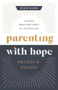 Parenting with Hope Study Guide : Raising Teens for Christ in a Secular Age