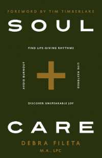Soul Care : *Find Life-Giving Rhythms *Live Restored *Avoid Burnout *Discover Unspeakable Joy