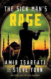 The Sick Man's Rage : A Nir Tavor Mossad Thriller (A Nir Tavor Mossad Thriller)