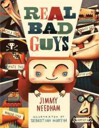 Real Bad Guys : A Story about Good vs. Bad and the Way God Sees It