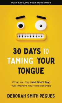 30 Days to Taming Your Tongue : What You Say (and Don't Say) Will Improve Your Relationships