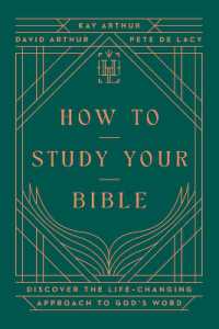 How to Study Your Bible : Discover the Life-Changing Approach to God's Word (Harvest Legacy Collection)