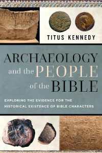 Archaeology and the People of the Bible : Exploring the Evidence for the Historical Existence of Bible Characters