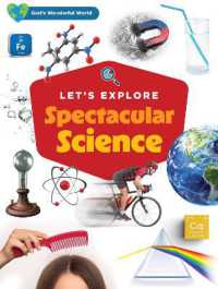 Let's Explore Spectacular Science (God's Wonderful World)