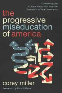 The Progressive Miseducation of America : Confronting the Cultural Revolution from the Classroom to Your Community