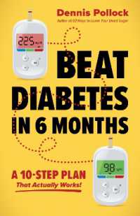 Beat Diabetes in 6 Months : A 10-Step Plan That Actually Works!