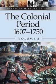 The Colonial Period 1607-1750 (American history by era)