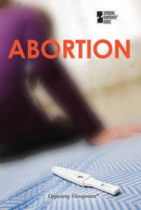 Abortion (Opposing Viewpoints)