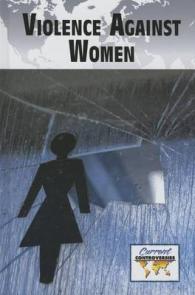 Violence against Women (Current Controversies) （Library Binding）