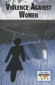 Violence against Women (Current Controversies)