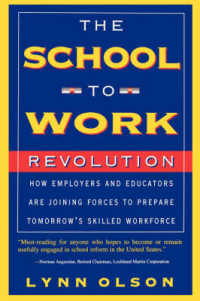 The School-to-work Revolution : How Employers and Educators Are Joining Forces to Prepare Tomorrow's Skilled Workforce