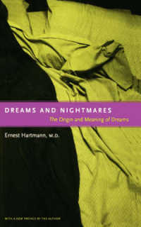夢と悪夢：夢の起源と意味<br>Dreams and Nightmares : The Origin and Meaning of Dreams