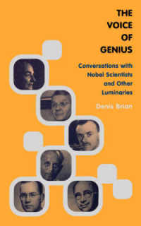 The Voice of Genius : Conversations with Nobel Scientists and Other Luminaries