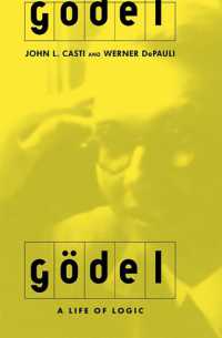 ゲーデル伝<br>Godel : A Life of Logic, the Mind, and Mathematics