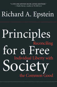 Principles for a Free Society : Reconciling Individual Liberty with the Common Good