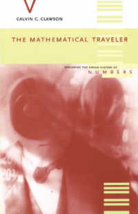The Mathematical Traveler : Exploring the Grand History of Numbers