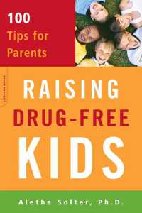 Raising Drug-Free Kids : 100 Tips for Parents
