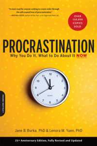 Procrastination : Why You Do It, What to Do about It Now （2ND）