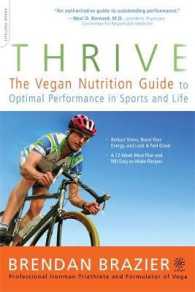Thrive : The Vegan Nutrition Guide to Optimal Performance in Sports and Life （1ST）