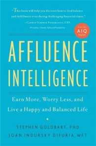 Affluence Intelligence: Earn More, Worry Less, and Live a Happy and Balanced Life