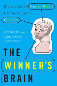 The Winner's Brain : 8 Strategies Great Minds Use to Achieve Success