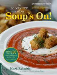 The 30-Minute Vegan: Soup's On! : More than 100 Quick and Easy Recipes for Every Season
