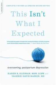 This Isn't What I Expected : Overcoming Postpartum Depression （2ND）