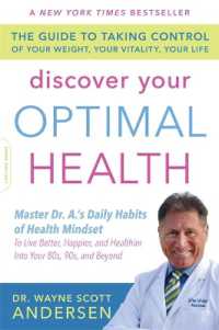 Discover Your Optimal Health : The Guide to Taking Control of Your Weight， Your Vitality， Your Life