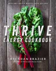 Thrive Energy Cookbook : 150 Plant-Based Whole Food Recipes