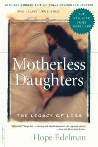 Motherless Daughters : The Legacy of Loss, 20th Anniversary Edition （3RD）